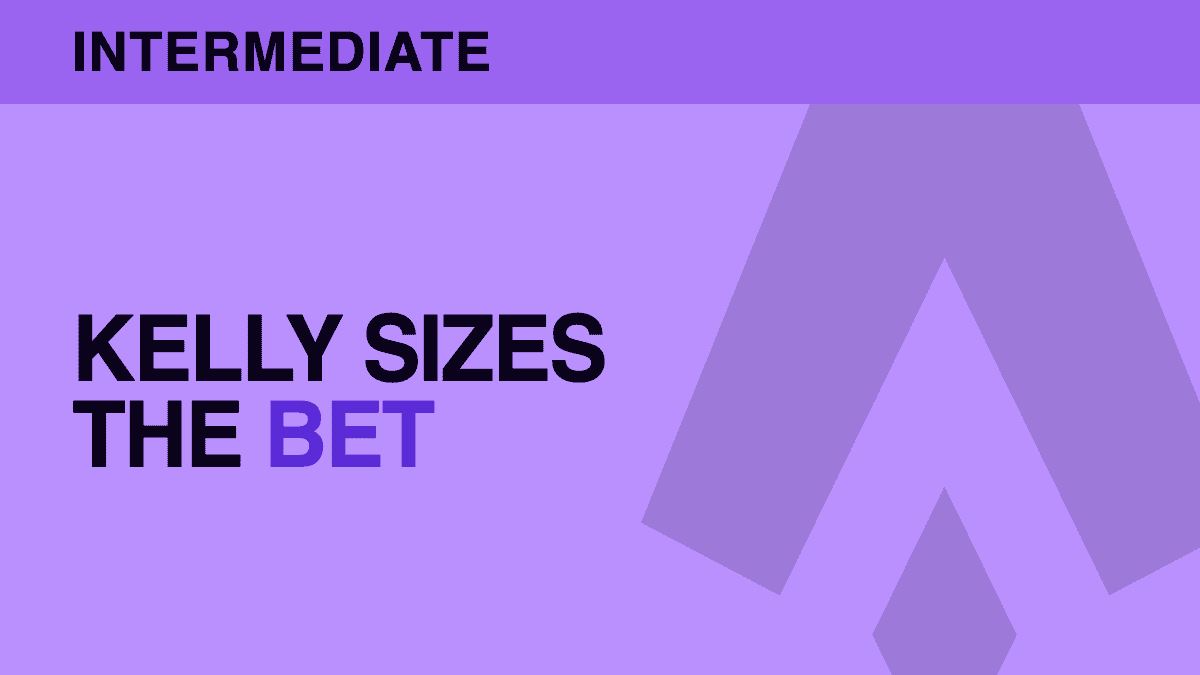 Kelly Criterion: How to Size Your Sports Bets