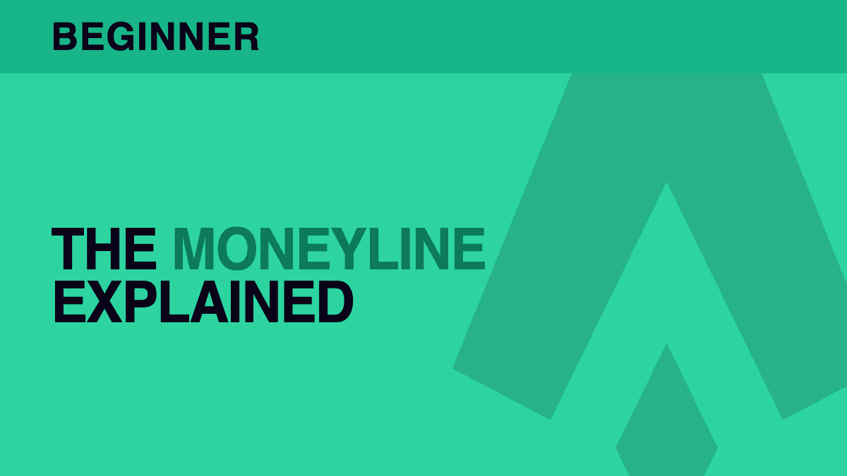 Moneyline Bet Explained