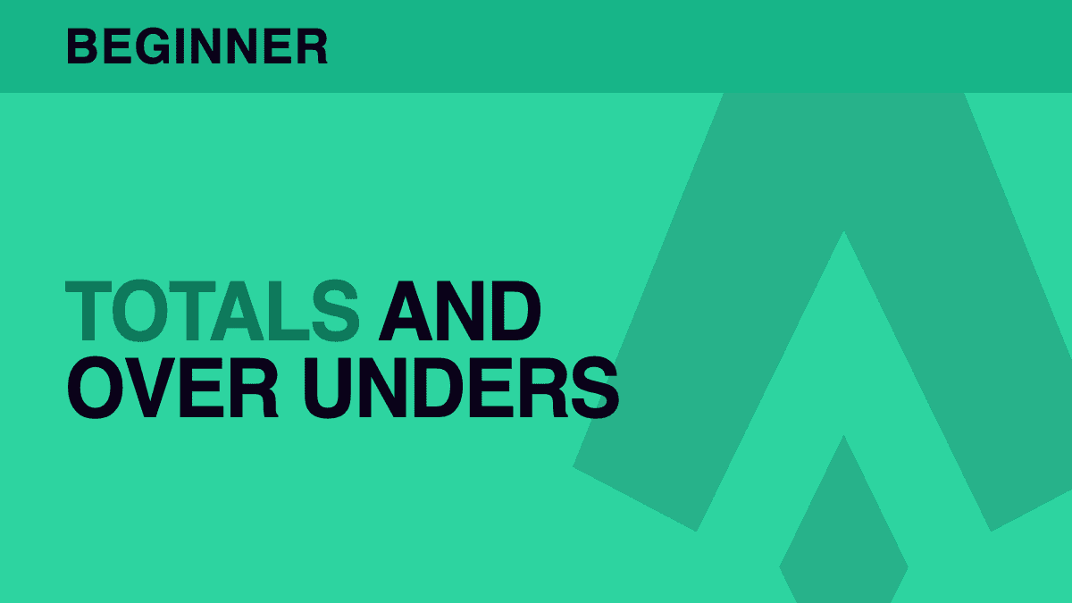 How To Bet On Totals and Over Unders